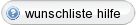 Hilfe Wunschliste